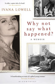 Why Not Say What Happened By Lowell Ivana