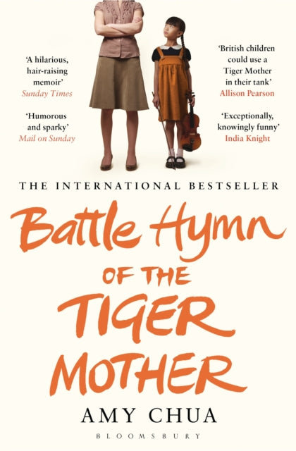 Battle Hymn Of The Tiger Mother By Chua, Amy