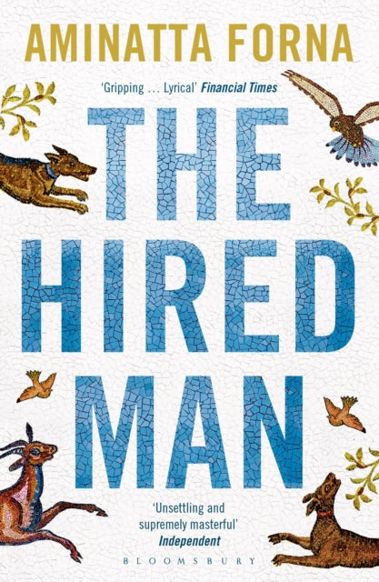 Hired Man By Forna, Aminatta