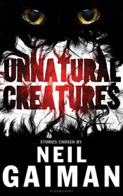 Unnatural Creatures By Gaiman, Neil