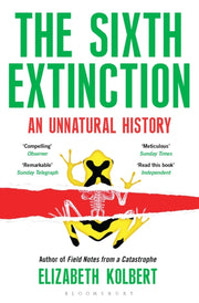 Sixth Extinction An Unnatural History