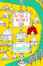 Field Of The Cloth Of Gold By Mills, Magnus