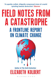 Field Notes From A Catastrophe