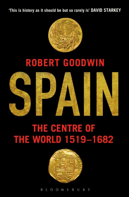 Spain The Centre Of The World 1519-1682