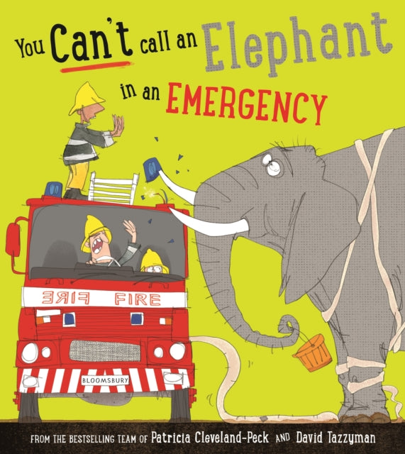You Cant Call An Elephant In An Emergenc