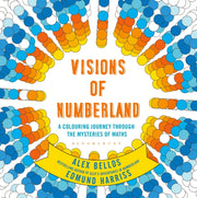 Visions Of Numberland By Bellos, Alex