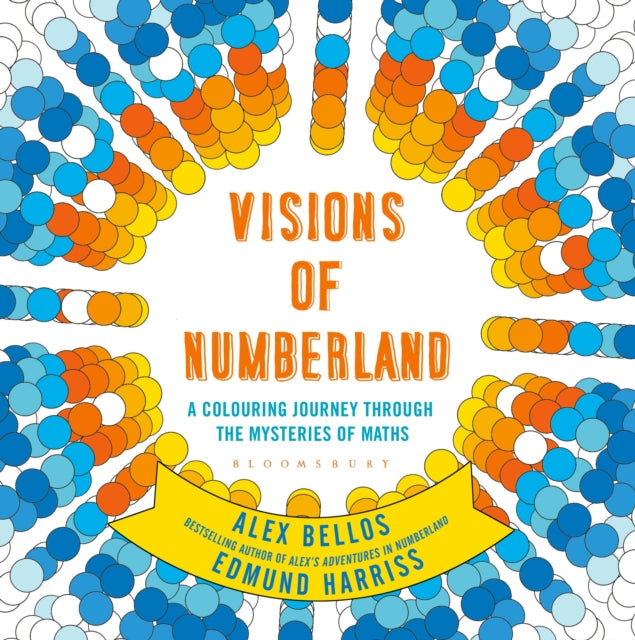 Visions Of Numberland By Bellos, Alex