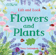 Kew Lift & Look Flowers & Plants By Cottingham, Tracy