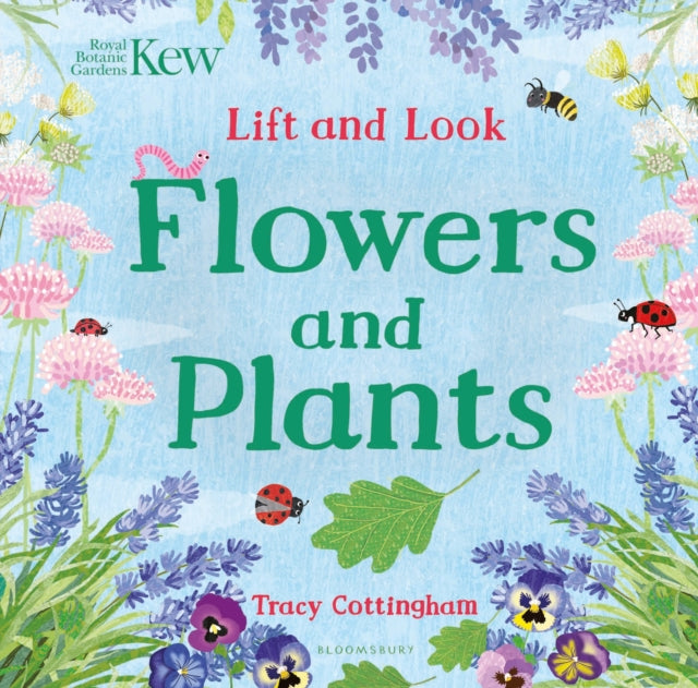 Kew Lift & Look Flowers & Plants By Cottingham, Tracy