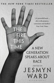 Fire This Time By Ward, Jesmyn