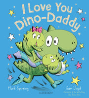 I Love You Dino Daddy