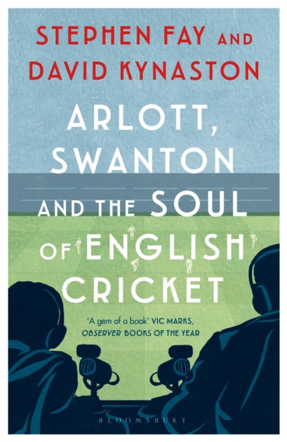 Arlott Swanton & The Soul/english Cricke By Fay, Stephen