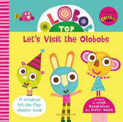 Lets Visit The Olobobs