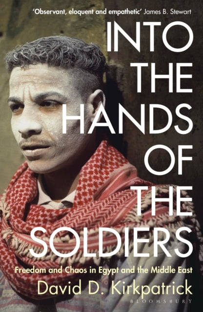 Into The Hands Of The Soldiers By Kirkpatrick David D
