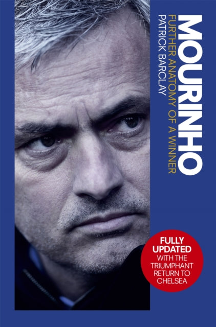 Mourinho Further Anatomy Of A Winner By Barclay, Patrick
