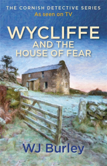 Wycliffe And The House Of Fear
