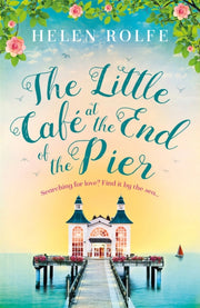 Year At The Cafe At The End Of The Pier By Rolfe, Helen