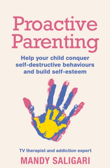 Proactive Parenting By Saligari, Mandy
