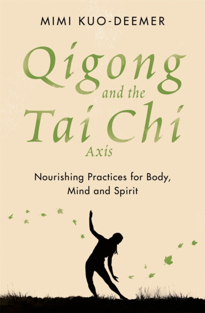 Qigong & The Tai Chi Axis