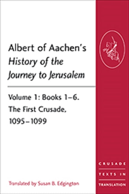 History Of The Journey To Jerusalem V 1 By Edgington, Susan B