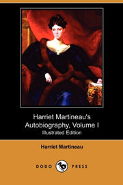 Harriet Martineau's Autobiography, Volum