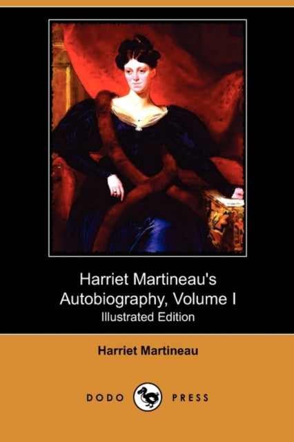 Harriet Martineau's Autobiography, Volum