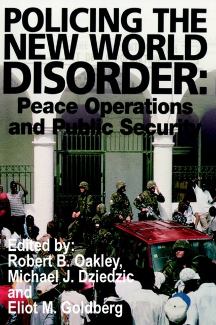 Policing The New World Disorder: Peace O