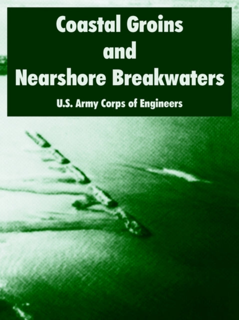 Coastal Groins And Nearshore Breakwaters