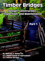 Timber Bridges: Design, Construction, In