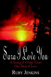 Sara I Love You:  A Story Of More Than O By Jenkins, Ruby