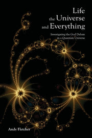 Life, The Universe And Everything: Inves