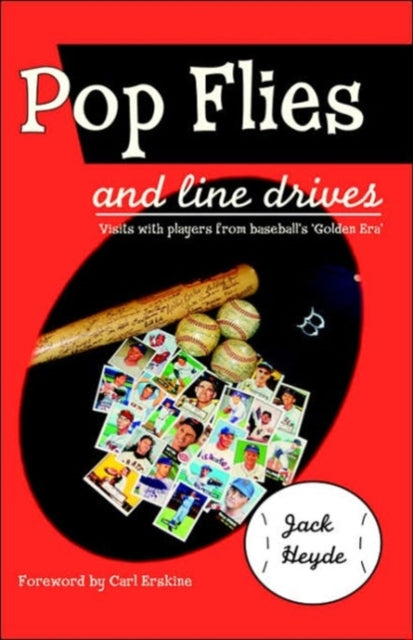 Pop Flies And Line Drives: Visits With P