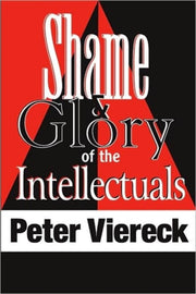 Shame & Glory Of The Intellectuals