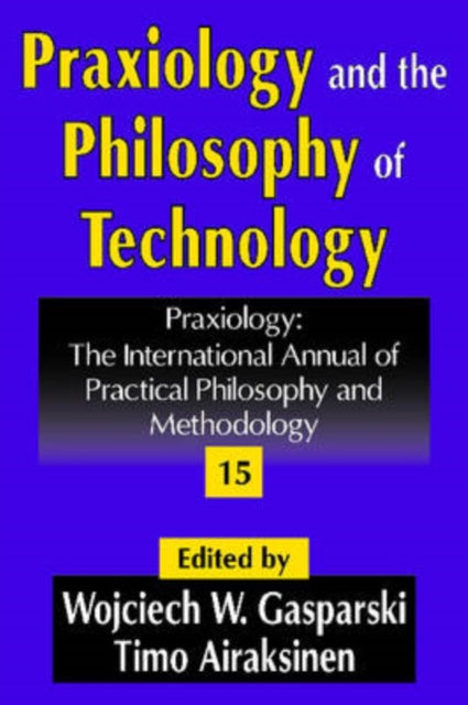 Praxiology And The Philosophy Of Technol
