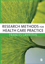 Research Methods/health Care Practice By Griffiths, Frances