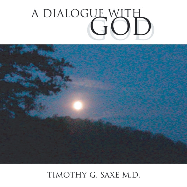 A Dialogue With God