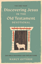 One Year Book Of Discovering Jesus In Th By Guthrie, Nancy