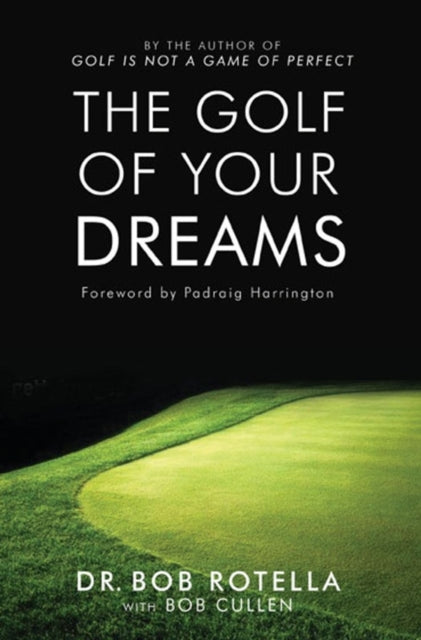 Golf Of Your Dreams By Rotella, Bob