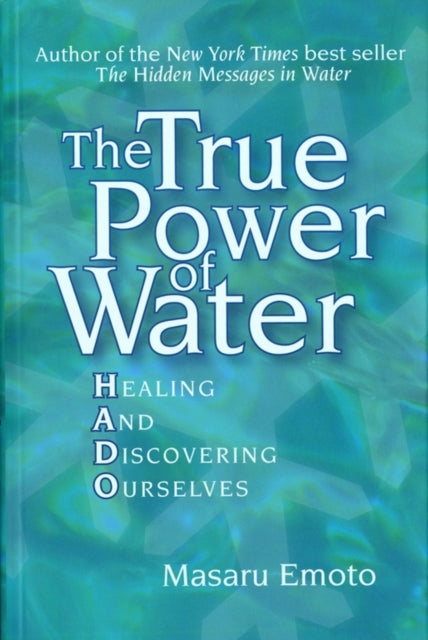 True Power Of Water By Emoto, Masaru