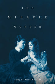 Miracle Worker By Gibson, William