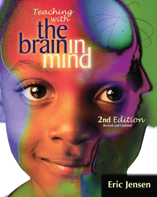 Teaching With The Brain In Mind, 2nd Edi By Jensen, Eric