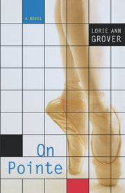 On Pointe By Grover, Lorie Ann