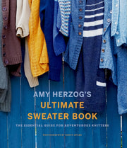 Amy Herzogs Ultimate Sweater Book