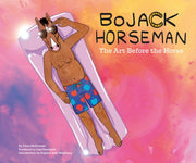 Bojack Horseman The Art Before The Horse By Mcdonnell, Chris