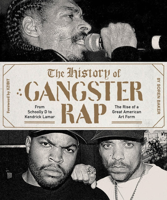 History Of Gangster Rap By Baker, Soren