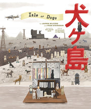 Wes Anderson Collection Isle Of Dogs By Wilford, Lauren