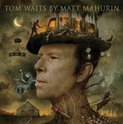 Tom Waits By Matt Mahurin By Mahurin, Matt