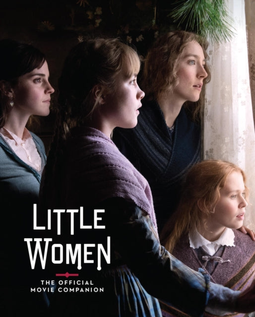 Little Women The Official Movie Companio