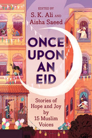 Once Upon An Eid Stories Of Hope & Joy B
