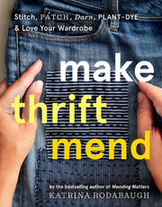 Make Thrift Mend Stitch Patch Darn